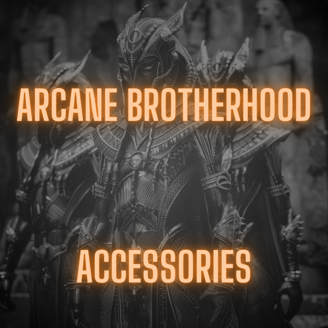 Arcane Brotherhood | ACCESSORIES