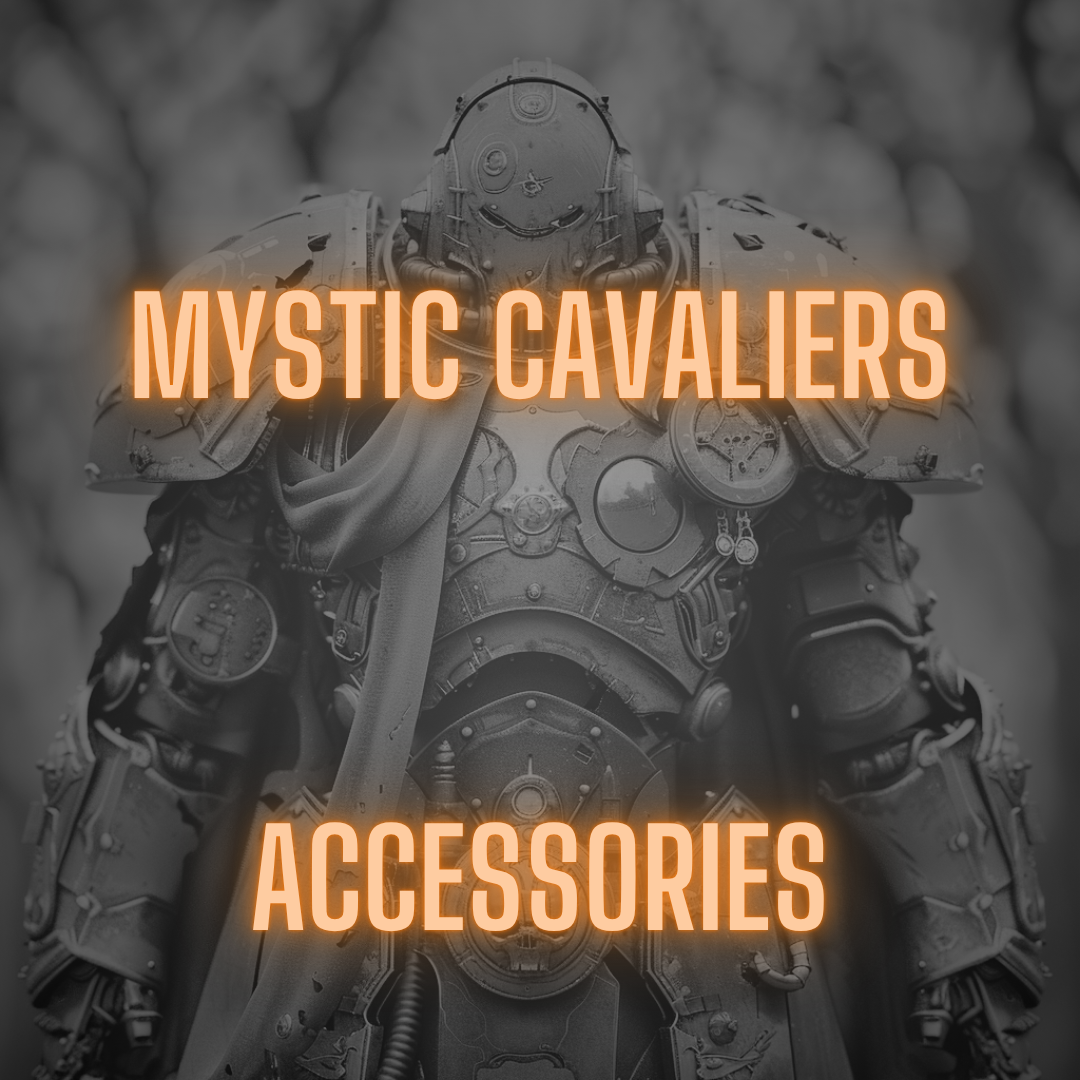 Mystic Cavaliers | ACCESSORIES