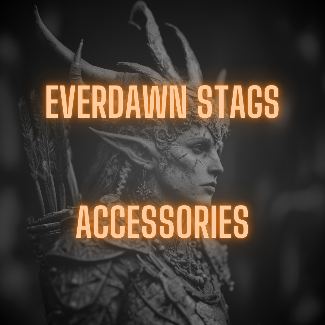 Everdawn Stags | ACCESSORIES